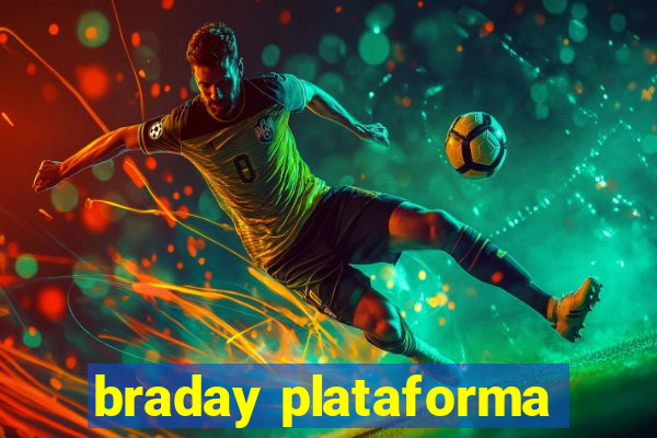 braday plataforma